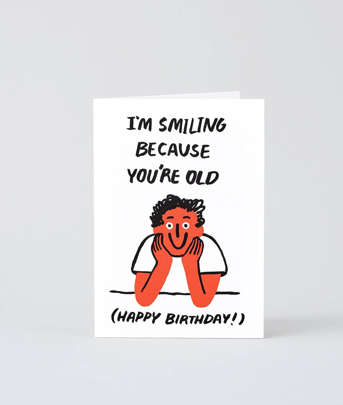 You're Old Greetings Card