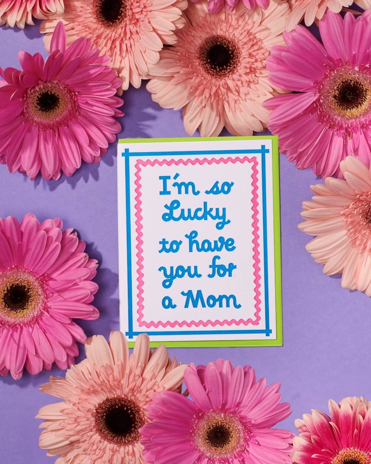 Lucky You're My Mom Letterpress Mother's Day Card