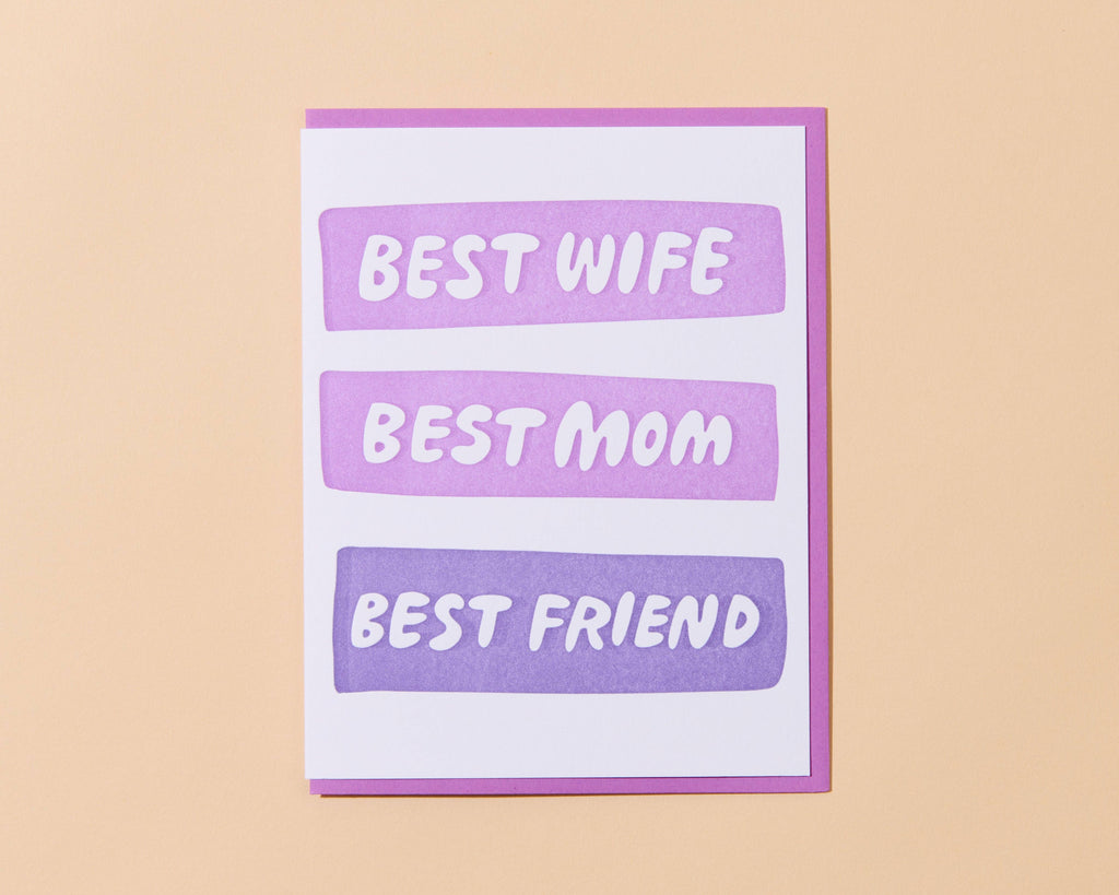 Best Wife/ Best Mom /Best Friend Letterpress Card