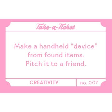 Take-a-Ticket: Creativity