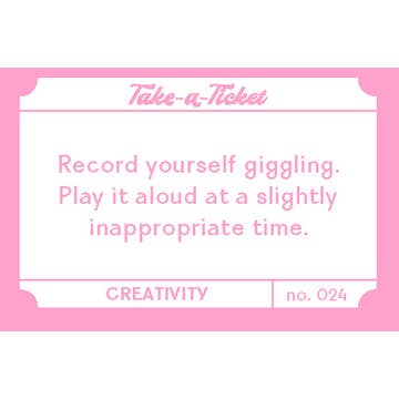 Take-a-Ticket: Creativity