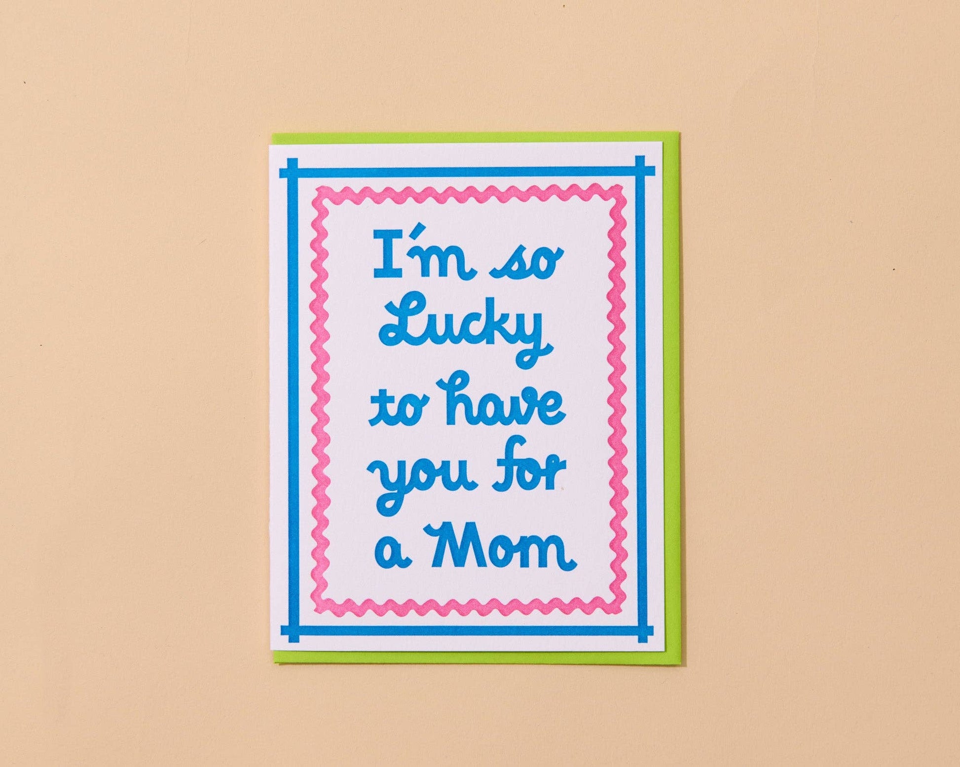 Lucky You're My Mom Letterpress Mother's Day Card