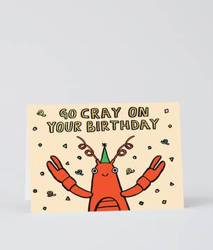 Go Cray On Your Birthday Greetings Card