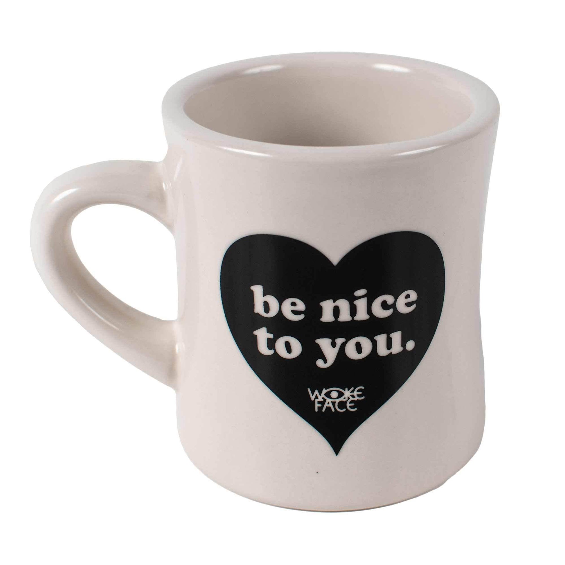 Be Nice to You Diner Mug
